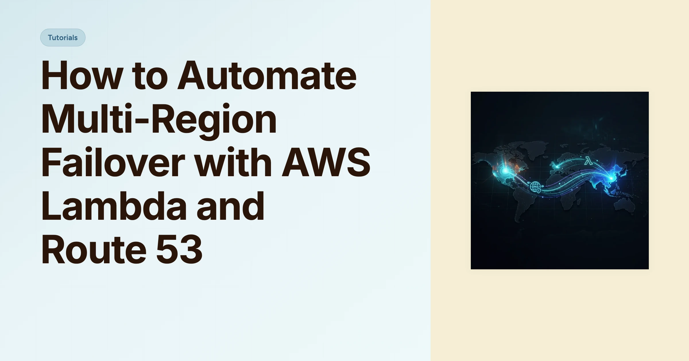 How to Automate Multi-Region Failover with AWS Lambda and Route 53 cover