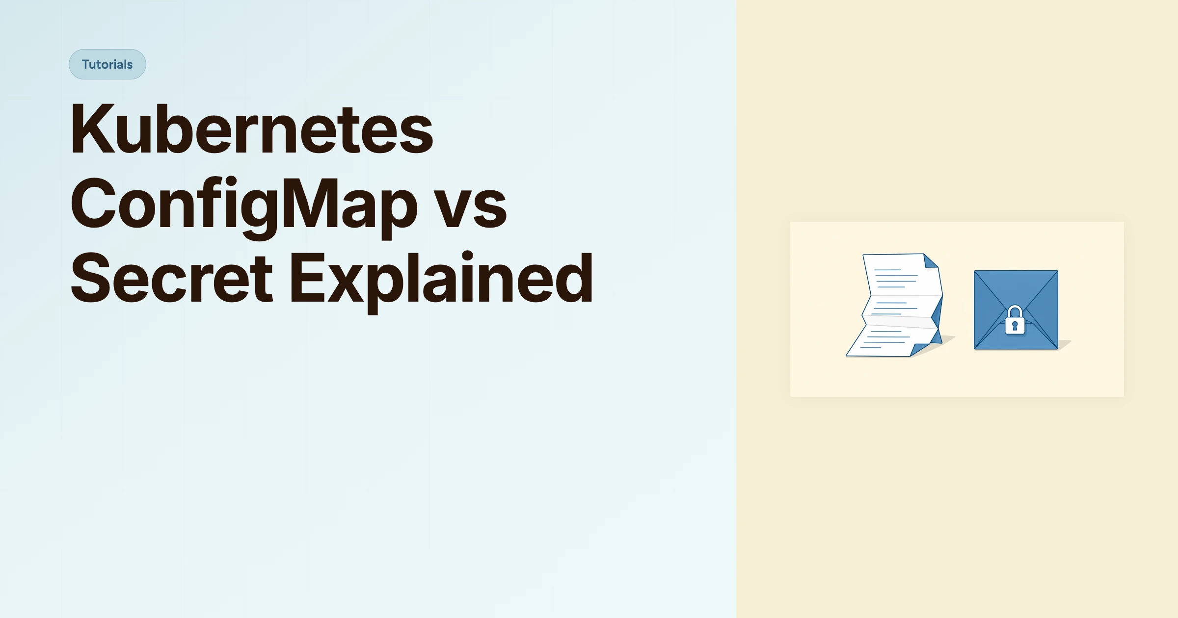 Kubernetes ConfigMap vs Secret Explained cover