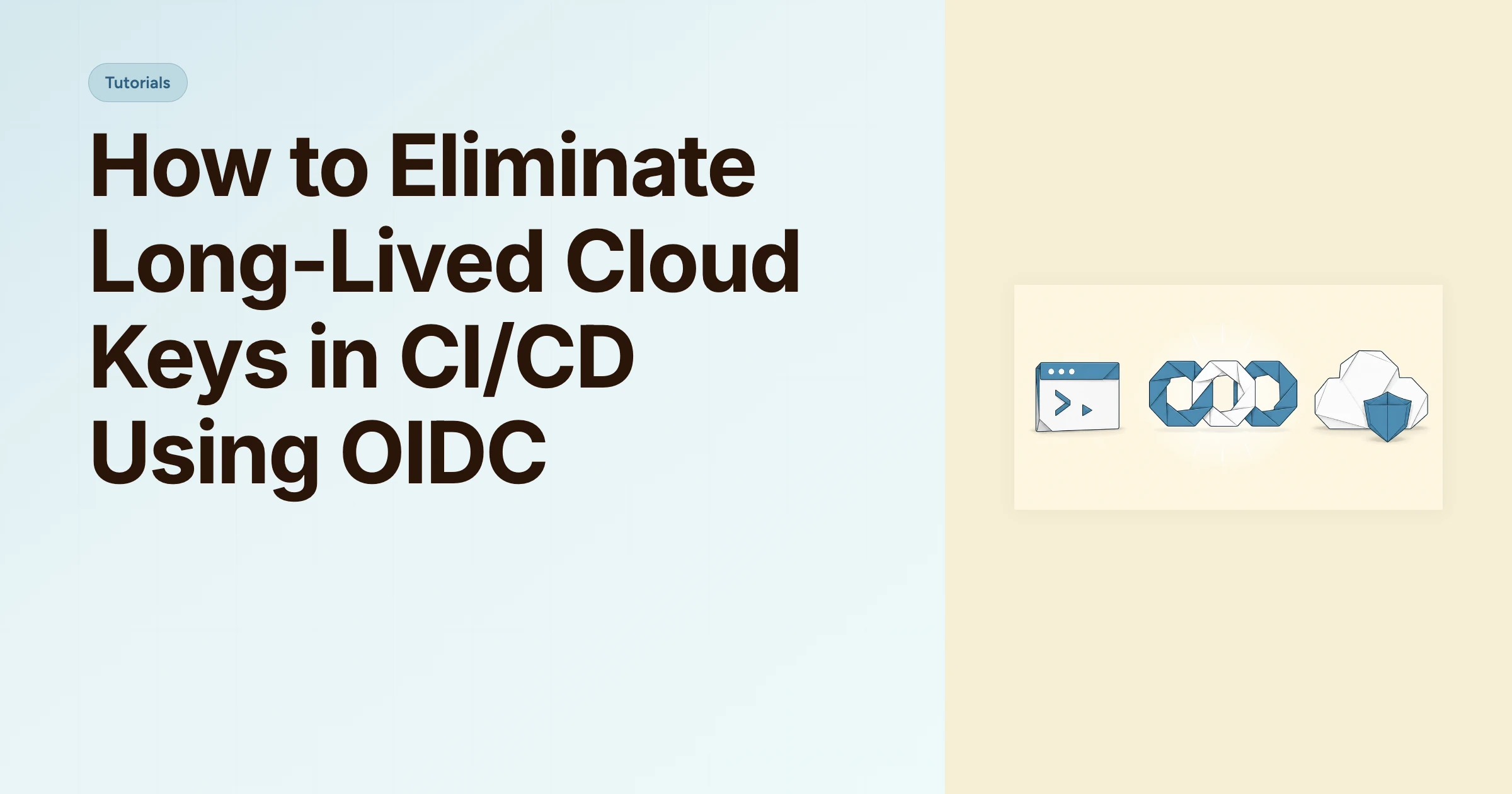 How to Eliminate Long-Lived Cloud Keys in CI/CD Using OIDC cover