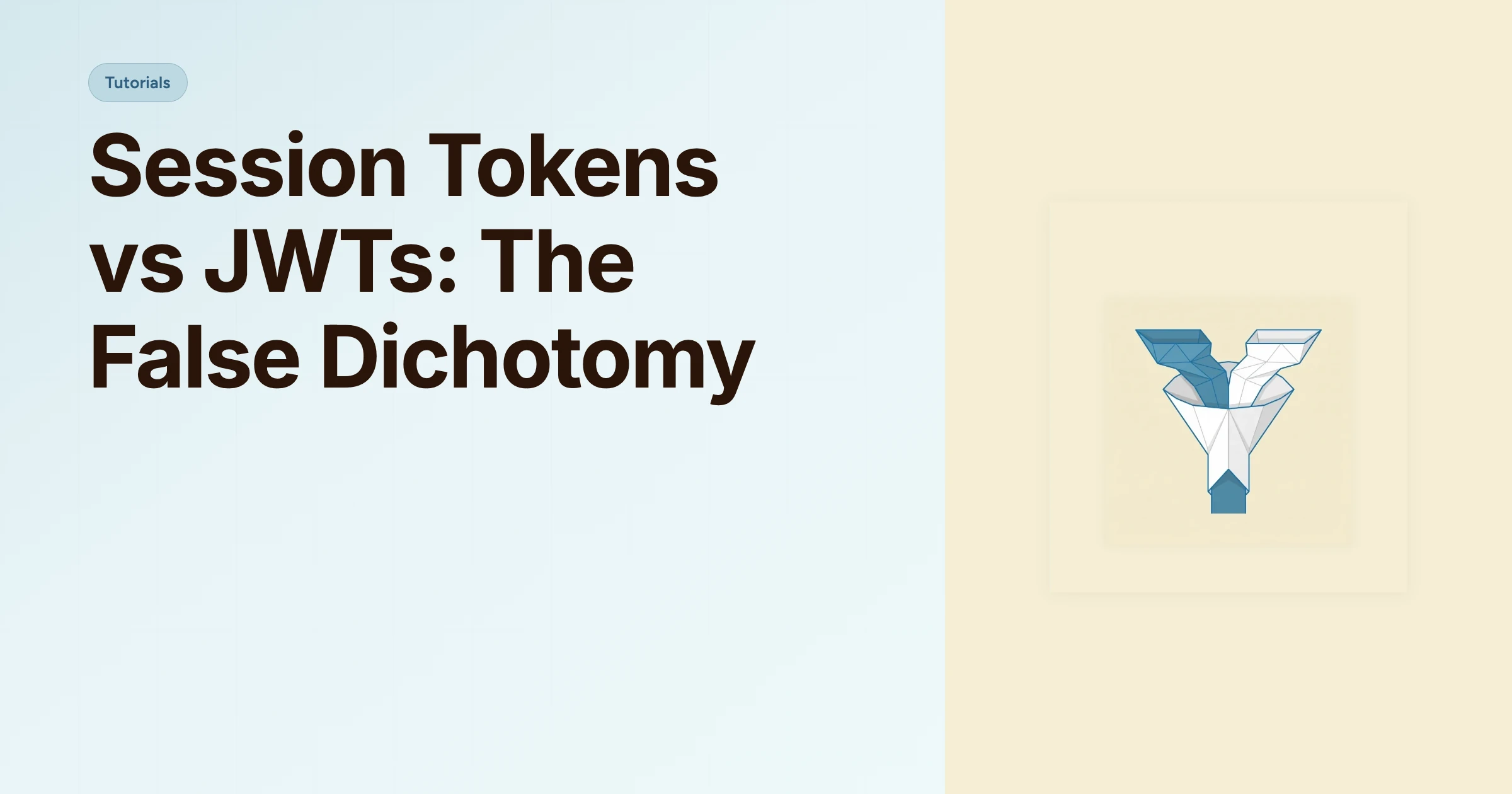 Session Tokens vs JWTs: The False Dichotomy cover