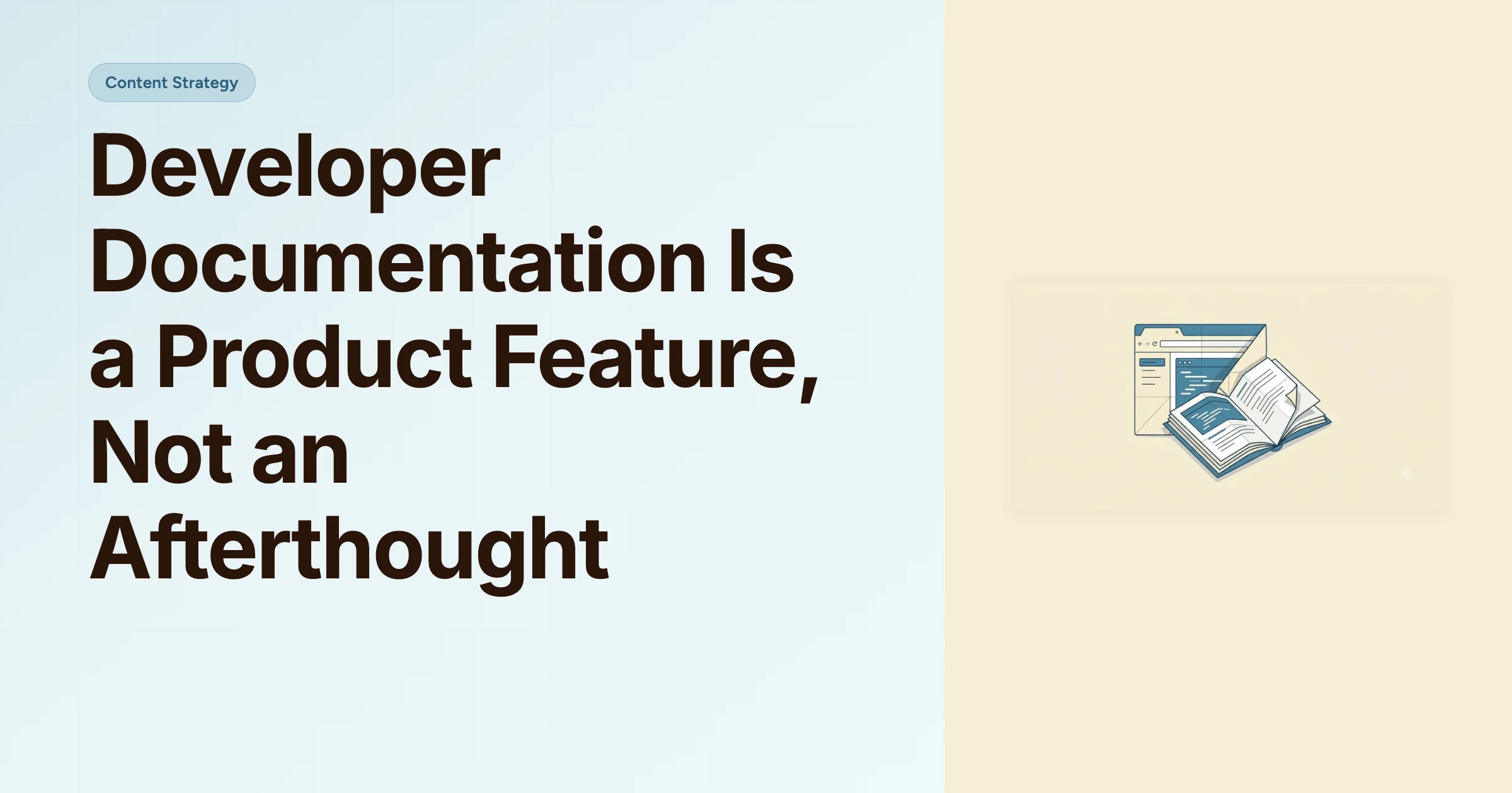 Developer Documentation Is a Product Feature, Not an Afterthought cover