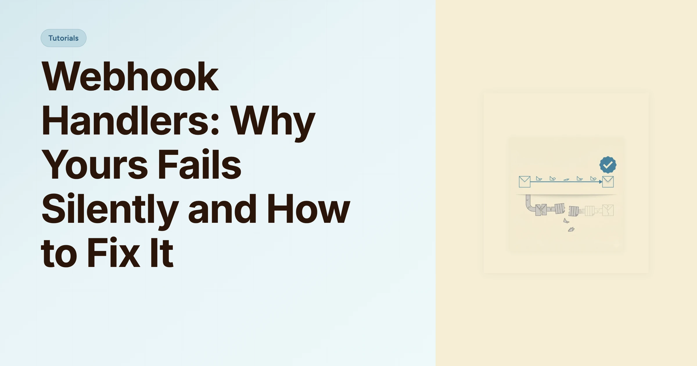 Webhook Handlers: Why Yours Fails Silently and How to Fix It cover